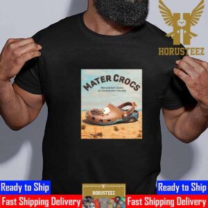 Disney Pixar Cars X Crocs Classic Clog Mater – Mater Crocs The Coolest Crocs In Carburetor County Unisex T-Shirt