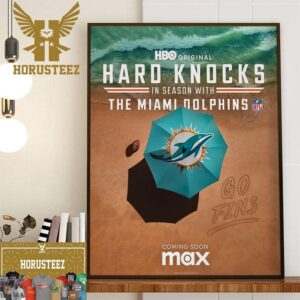 Hard Knocks In Season With The Miami Dolphins Home Decor Poster Canvas