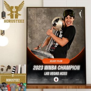 Kelsey Plum x Las Vegas Aces 2023 WNBA Champion Home Decor Poster Canvas