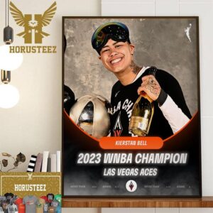 Kierstan Bell x Las Vegas Aces 2023 WNBA Champion Home Decor Poster Canvas