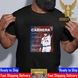 Legendary Career Of Miguel Cabrera Officially Comes To An End Unisex T-Shirt