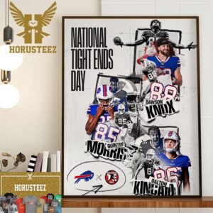 Official Poster Buffalo Bills Happy National Tight Ends Day Home Decor Poster Canvas
