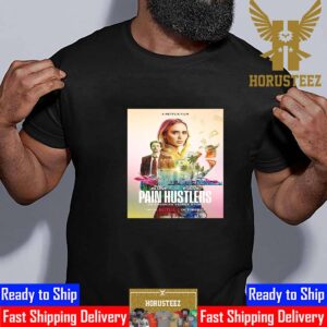 Pain Hustlers Official Poster Unisex T-Shirt