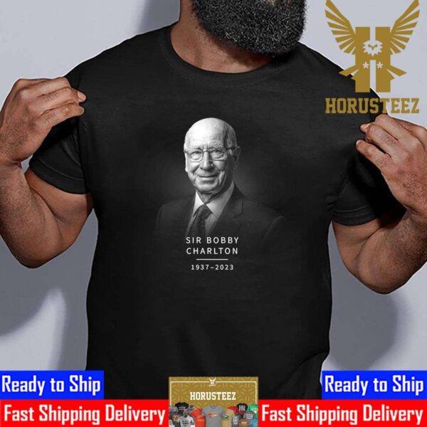 RIP Sir Bobby Charlton 1937 2023 Thank You For The Memories Unisex T-Shirt
