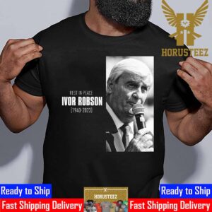 Rest In Peace Ivor Robson 1940 2023 The Voice Of The Open Over 41 Legendary Years Unisex T-Shirt