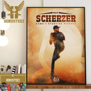 Texas Rangers Max Scherzer Makes The First Start Since September 12th Home Decor Poster Canvas