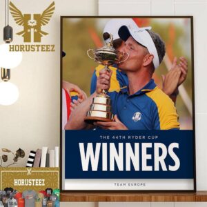 The 44th Ryder Cup Winners Are Team Europe Home Decor Poster Canvas