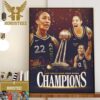 The Las Vegas Aces Defeat The New York Liberty To Win Back-To-Back 2022 2023 WNBA Champions Titles Home Decor Poster Canvas