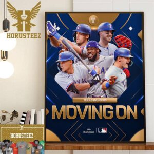 The Texas Rangers Moving On ALCS 2023 MLB Postseason Home Decor Poster Canvas