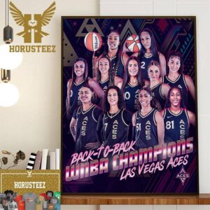 WNBA Champions 2023 Are The Las Vegas Aces Back To Back Since 2002 Home Decor Poster Canvas