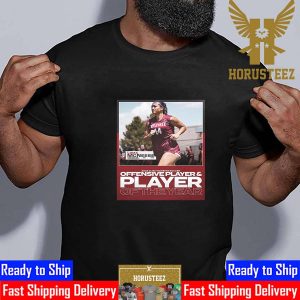 2023 CUSA Womens Soccer Player Of The Year And Offensive Player Of The Year Is Loma Mcneese New Mexico State Soccer Unisex T-Shirt