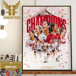 2023 Outright Big Ten Champions Are Nebraska Womens Volleyball Home Decor Poster Canvas