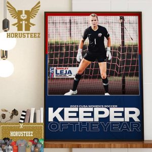 Ainsley Leja Is The 2023 CUSA Womens Soccer Goalkeeper Of The Year Home Decor Poster Canvas