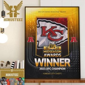 Congrats Kansas City Chiefs Are The 2023 NFL on FOX Midseason Awards Winner 2023 AFC Champion Home Decor Poster Canvas