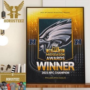Congrats Philadelphia Eagles Are The 2023 NFL on FOX Midseason Awards Winner 2023 NFC Champion Home Decor Poster Canvas