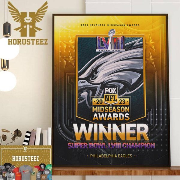 Congrats Philadelphia Eagles Are The 2023 NFL on FOX Midseason Awards Winner Super Bowl LVIII Champion Home Decor Poster Canvas