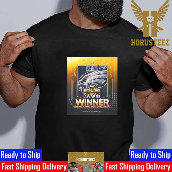 Congrats Philadelphia Eagles Are The 2023 NFL on FOX Midseason Awards Winner Super Bowl LVIII Champion Unisex T-Shirt