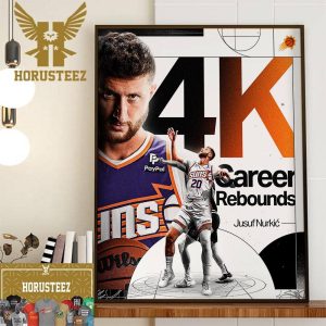 Congrats Phoenix Suns Jusuf Nurkic 4K Career Rebounds In NBA Home Decor Poster Canvas