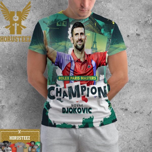 Congratulations to Novak Djokovic is The 2023 Rolex Paris Masters Champions Gifts For Fans All Over Print Shirt