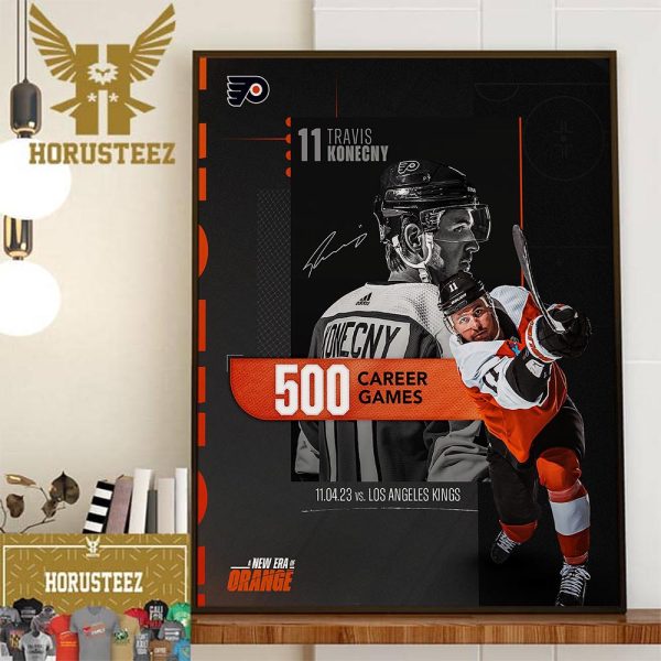 Congratulations to Travis Konecny 500 NHL Career Games With The Philadelphia Flyers Home Decor Poster Canvas