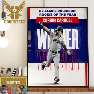 Corbin Carroll Is The 2023 Jackie Robinson NL Rookie Of The Year Award Winner Home Decor Poster Canvas