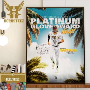 Fernando Tatis Jr is The 2023 National League Platinum Glove Award Winner Home Decor Poster Canvas