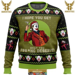 I Hope You Get What You Deserve Joker Dc Comics Gifts For Family Christmas Holiday Ugly Sweater