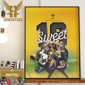Iowa Field Hockey Headed To The NCAA Sweet 16 For The 28th Time In Program History Home Decor Poster Canvas