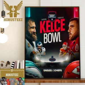 Kelce Brother Are In Monday Night Football NFL Home Decor Poster Canvas