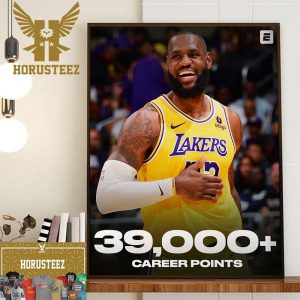 King James Lebron James Become The First Player Ever With 39000 Points And Counting Home Decor Poster Canvas