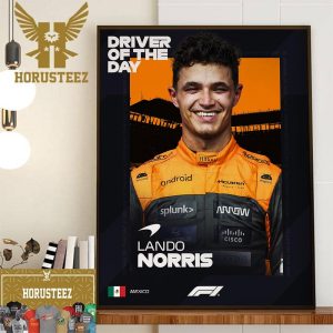 Lando Norris Is F1 Driver Of The Day At Mexico GP Home Decor Poster Canvas