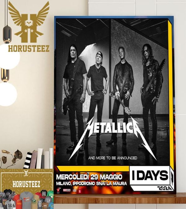 Metallica Coming To I-Days Milano on May 29th 2024 Home Decor Poster Canvas