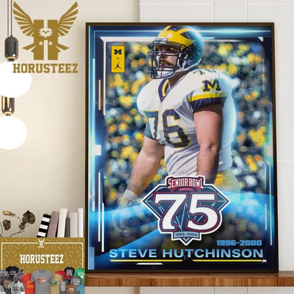 National Champion And Pro Football Hall Of Famer Steve Hutchinson Is The 75th Anniversary Team Of Senior Bowl Home Decor Poster Canvas