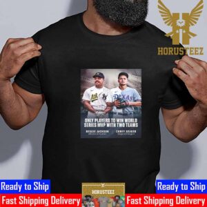 Reggie Jackson And Corey Seager For Only Players To Win World Series MVP With Two Teams Unisex T-Shirt