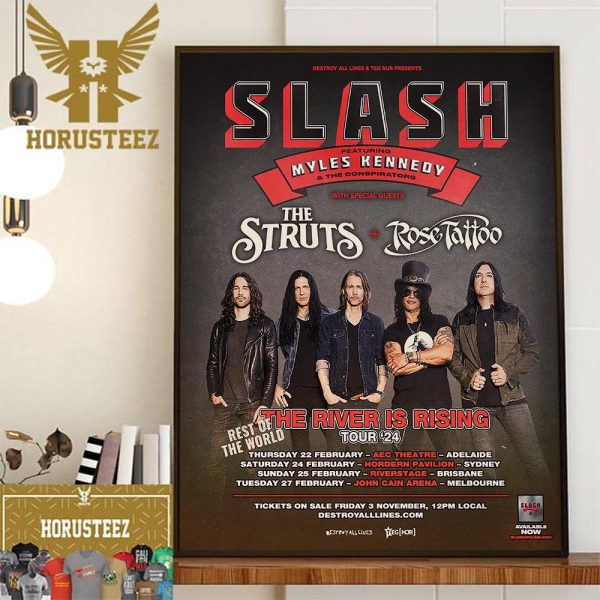 Slash The River Is Rising Rest Of The World Tour 24 Is Coming With The Struts And Rose Tattoo At Australia Home Decor Poster Canvas