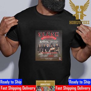 Slash The River Is Rising Rest Of The World Tour 24 Is Coming With The Struts And Rose Tattoo At Australia Unisex T-Shirt