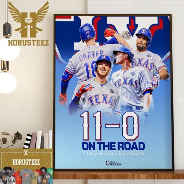 Texas Rangers 11th Consecutive Win on The Road This MLB Postseason Home Decor Poster Canvas