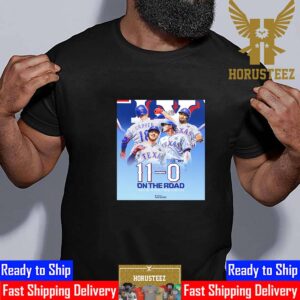 Texas Rangers 11th Consecutive Win on The Road This MLB Postseason Unisex T-Shirt