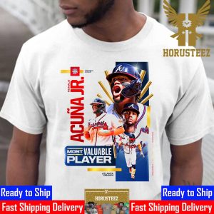 The Atlanta Braves Ronald Acuna Jr Is The 2023 National League Most Valuable Player Unisex T-Shirt