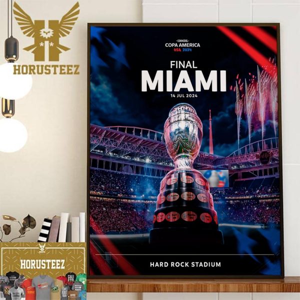 The CONMEBOL Copa America USA 2024 Final At Hard Rock Stadium Miami July 14th 2024 Home Decor Poster Canvas