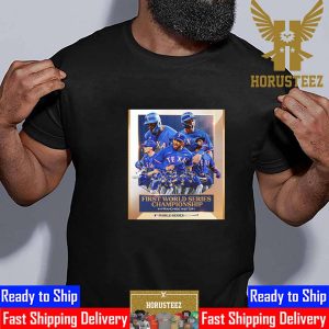 The First MLB World Series Championship In Franchise History For Texas Rangers Unisex T-Shirt