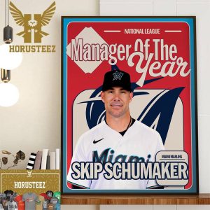 The National League Manager Of The Year Award Winner Is Skip Schumaker Of The Miami Marlins Home Decor Poster Canvas