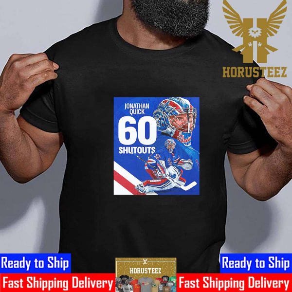 The New York Rangers Jonathan Quick 60 Shutouts In NHL Unisex T-Shirt