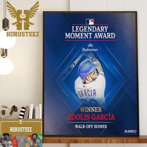 The Texas Rangers Adolis Garcia Is The 2023 MLB Legendary Moment Award Winner Home Decor Poster Canvas