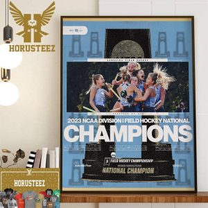 Together We Win North Carolina Field Hockey Are 2023 NCAA Division Field Hockey National Champions Home Decor Poster Canvas