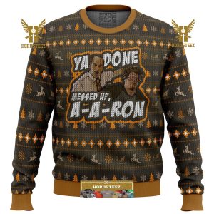 Ya Done Messed Up Aaron Key And Peele Gifts For Family Christmas Holiday Ugly Sweater