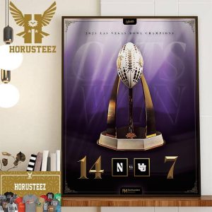 2023 Las Vegas Bowl Champions Are Northwestern Football 14-7 Utah Football Home Decor Poster Canvas