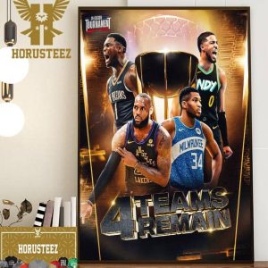 4 Teams Remain In The NBA In-Season Tournament Semifinals In Las Vegas Home Decor Poster Canvas