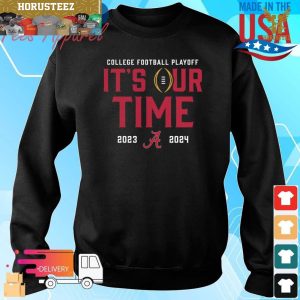 Alabama Crimson Tide 2023 College Football Playoff Intensive Skill It Is Our Time Unisex T-Shirt