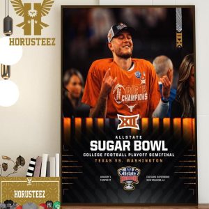 Allstate Sugar Bowl College Football Playoff Semifinal Texas Longhorns vs Washington Home Decor Poster Canvas